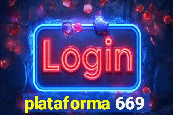 plataforma 669